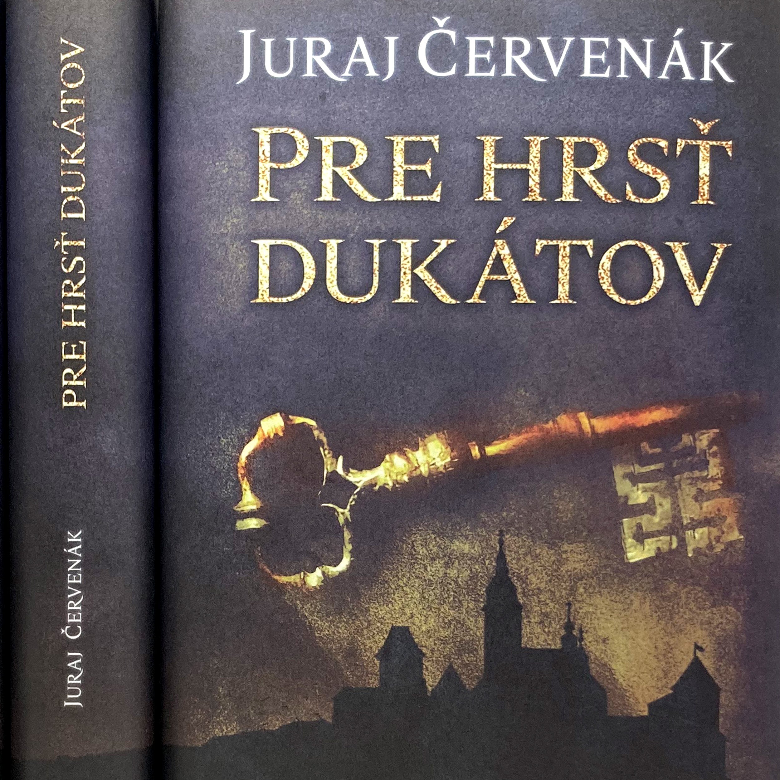 Kniha Pre hrsť dukátov (Juraj Červenák)