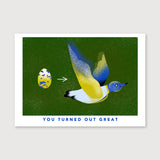 Pohľadnica You turned out great bird