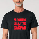 Tričko Zločinec Gašpar