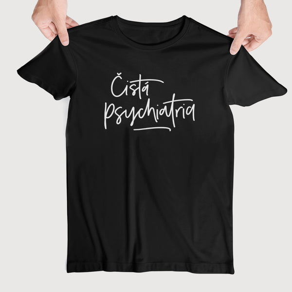Tričko Čistá psychiatria (Girl)